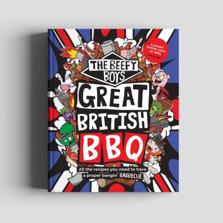THE BEEFY BOYS COOKBOOK!! THE GREAT BRITISH BBQ